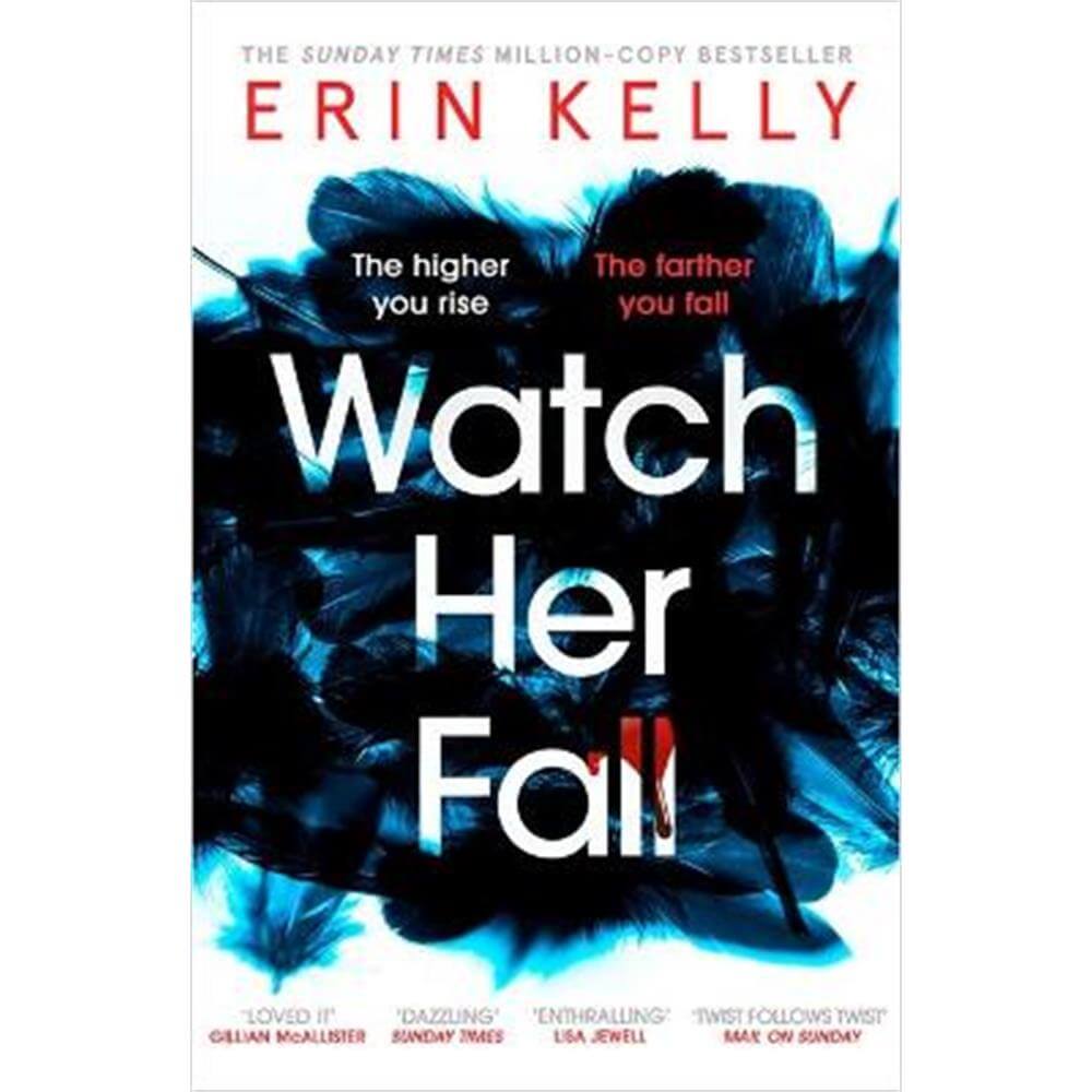Watch Her Fall: A deadly rivalry with a killer twist! The thrilling new novel from the bestselling author of He Said/She Said. (Paperback) - Erin Kelly
